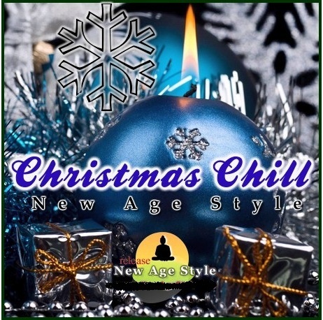 VA - New Age Style - Christmas Chill (2011) VA - New Age Style - Christmas Chill (2011)
